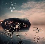 アート・デザイン・音楽 DUNE No.10 NEW CLASSICS DUNE 10th Anniversary Edition - L'Arc〜en〜Cielのアルバム