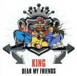 ポップス+ロック(邦楽) DEAR MY FRIENDS / KING (CD) Amazon.co.jp: DEAR MY FRIENDS: ミュージック