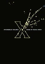 X – Psychedelic Violence Crime Of Visual Shock | Releases
