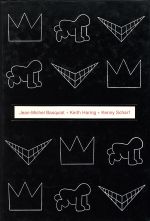 バスキア、ヘリング、シャーフ、レオマルカコレクション Basquiat + Haring + Scharf from Leo Malca Collection