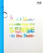 Mr.Children STADIUM TOUR 2011 SENSE-in the field-(Blu-ray Disc