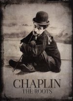 チャップリン・ザ・ルーツ 傑作短編集・完全デジタルリマスター