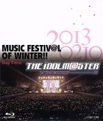 THE IDOLM@STER MUSIC FESTIV@L OF WINTER!! Day Time(Blu-ray Disc