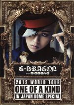 G-DRAGON 2013 WORLD TOUR～ONE OF A KIND～IN JAPAN DOME