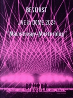 BMSGSHOP限定盤BE:FIRST LIVE in DOME DVD 4枚組 BMSG MUSIC SHOP限定盤】BE:FIRST LIVE in DOME 2024 ”Mainstream