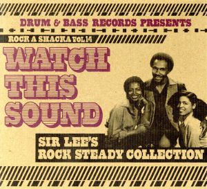 WATCH THIS SOUND SIR LEE'S ROCK STEADY COLLECTION