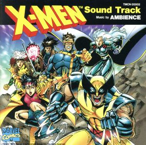 X-MEN サウンド・トラック