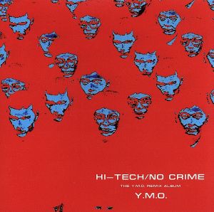 HIーTECH/NO CRIME