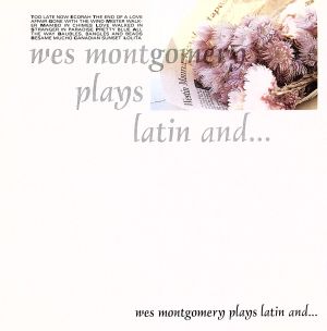 wes montgomery plays latin and...(朝日にさしこむ窓辺)