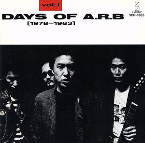 デイズ・オブ A.R.B. Vol.1 (1978～1983)