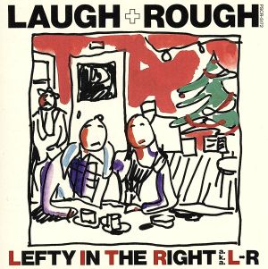 Laugh&Rough