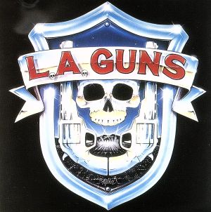 L.A.Guns「砲」