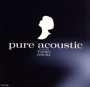 pure acoustic