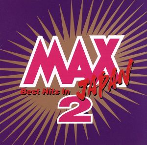 MAX JAPAN(2)