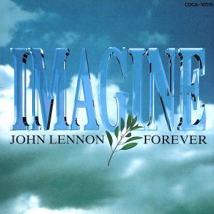 lmagine～John Lennon Forever