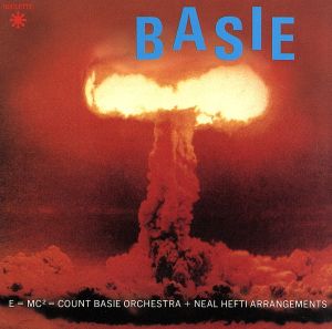 COUNT BASIE&HIS ORCHESTRA(アトミック・ベイシー)