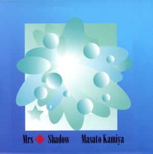 Mrs◆Shadow