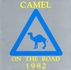 キャメル・オン・ザ・ロード1982