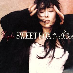 SWEET BOX～Rare and Best～