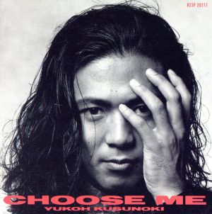 Choose Me