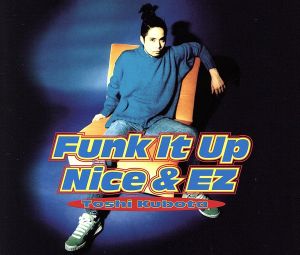 Funk It Up/Nice&EZ