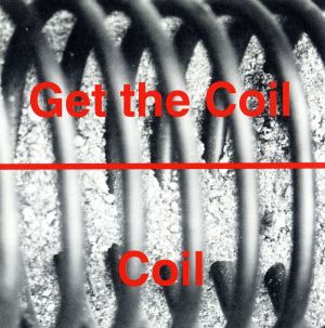 Get the Coil