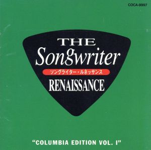 THE SONGWRITER RENAISSANCE COLUMBIA EDITION Vol.1