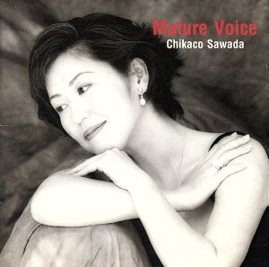 MATURE VOICE