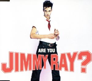 Are You Jimmy Ray？