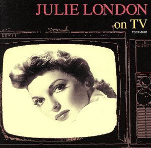 ジュリー・ロンドン・オン・TV 中古CD | ブックオフ公式オンラインストア