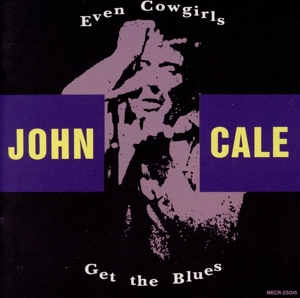 イーヴン・カウガールズ・ゲット・ザ・ブルース