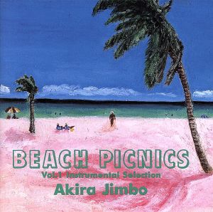 BEACH PICNICS Vol.1 Instrumental Selection
