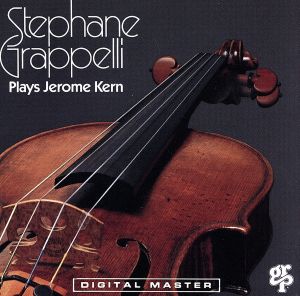 Stephane Grappelli Plays Jerome Kern(煙が目にしみる)