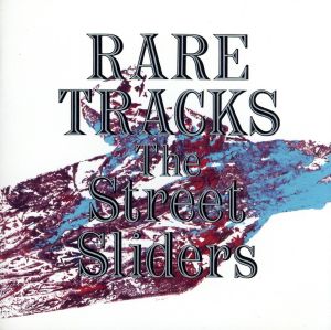 RARE TRACKS