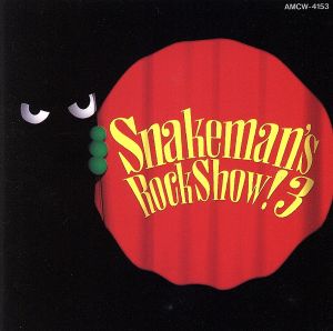 Snakeman′s Rock Show！3～暗闇でドッキリ