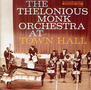 セロニアス・モンク・オーケストラアット・タウン・ホール+2