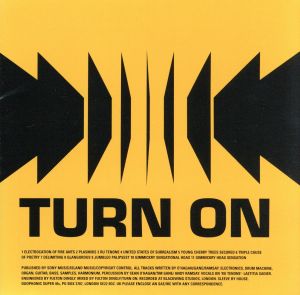 TURN ON