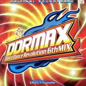 DDRMAX ORIGINAL SOUNDTRACK ダンス・ダンス・レボリューション 6thMIX