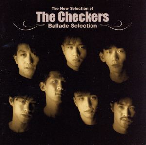 The New Selection of THE CHECKERS～Ballad Selection