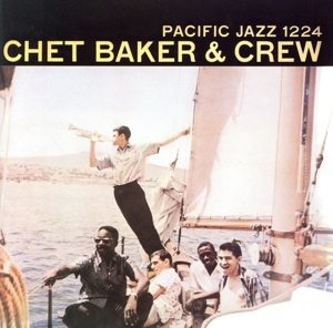 チェット・ベイカー・アンド・クルー