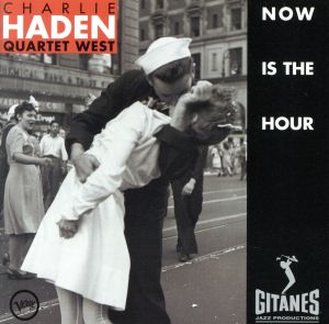 ナウ・イズ・ザ・アワー