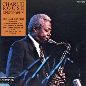 モンクに捧ぐC・ラウズ・ラスト・コンサート