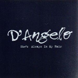 シーズ・オールウェイズ・イン・マイ・ヘアー(SCD)