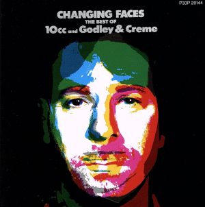 CHANGING FACES THE BEST OF 10cc Godley&Creme