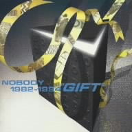 NOBODY 1982～1994 GIFT