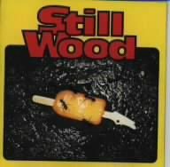 Still WOOD