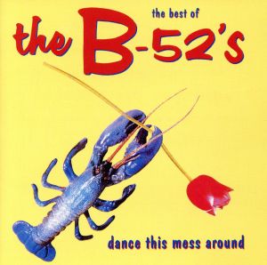 the best of the B-52′s