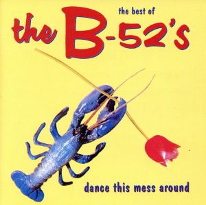 the best of the B-52′s