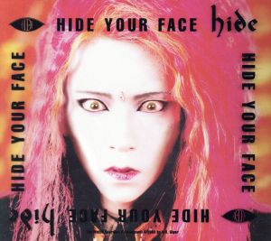HIDE YOUR FACE(初回限定盤)