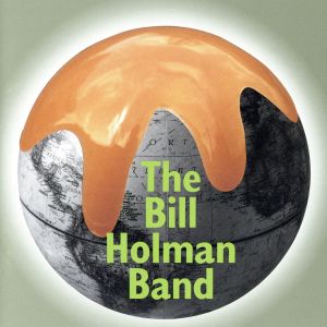 ザ・ビル・ホルマン・バンド